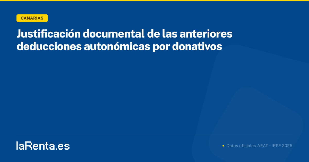 Justificación documental de las anteriores deducciones autonómicas por ...